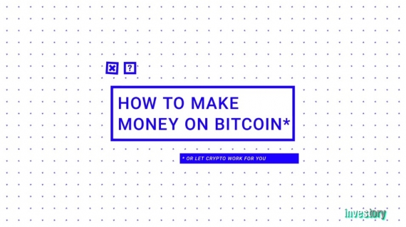 Top 2 Ways to Make Money on Bitcoin