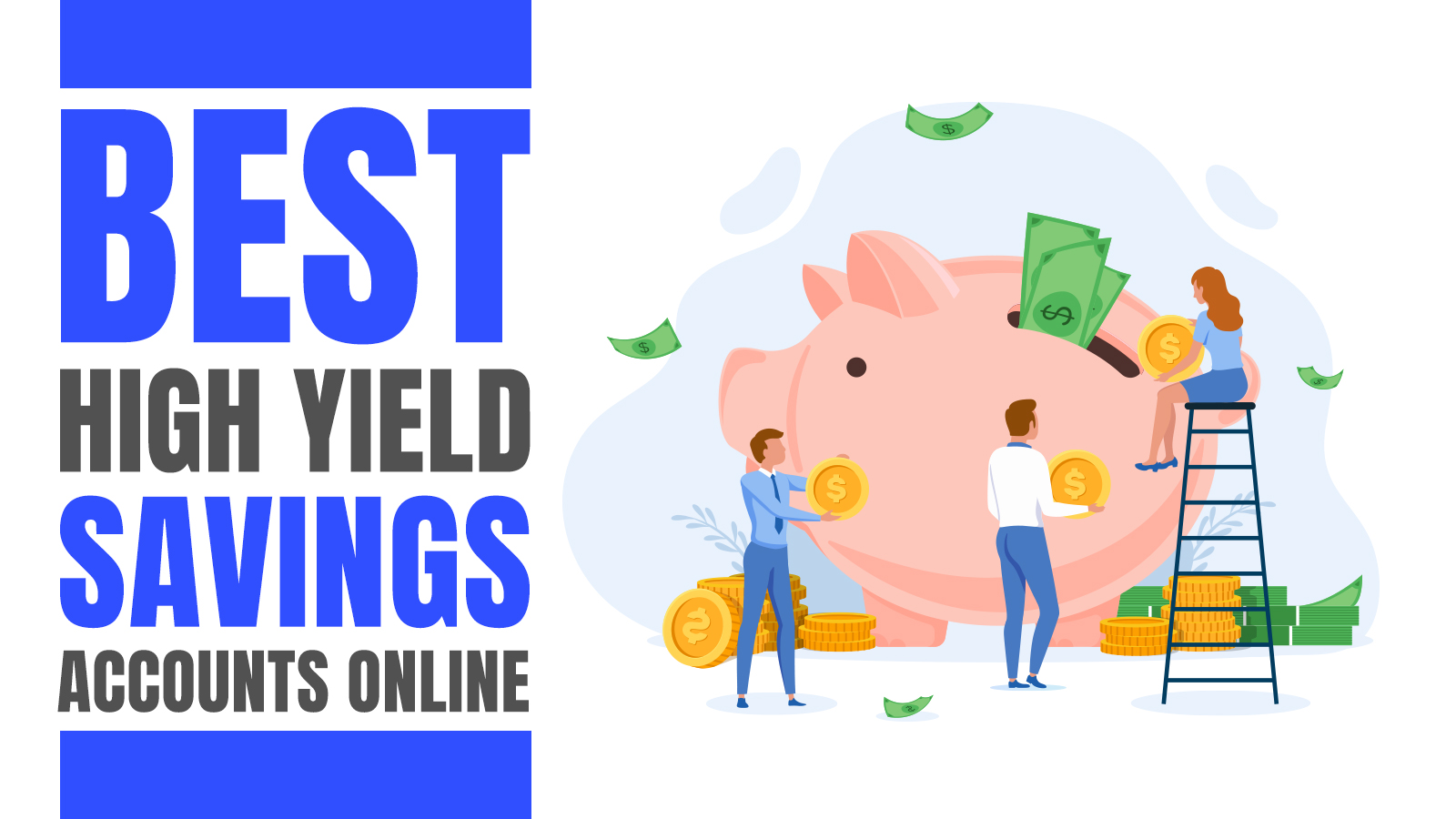 High Yield Savings Account Online; Top 3 Best Options Investory