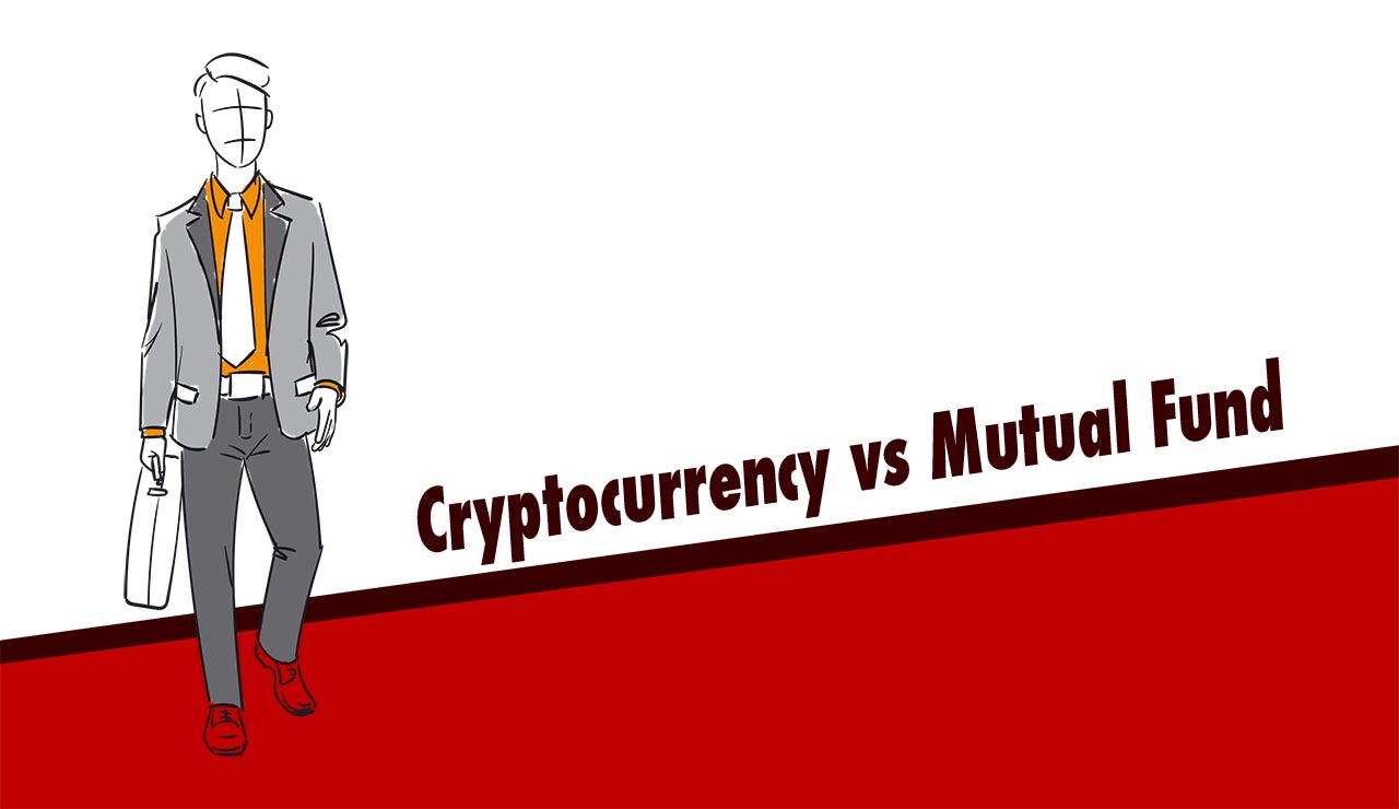 Cryptocurrency Vs. Mutual Fund: Where to Invest?